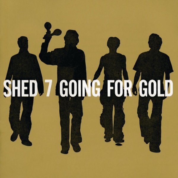Album Shed Seven - Going for Gold
