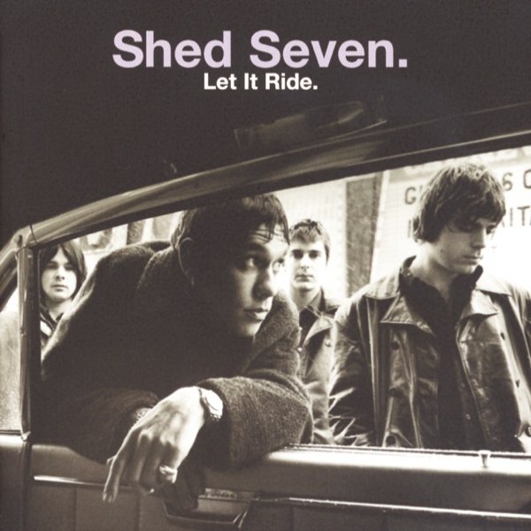 Shed Seven Let It Ride, 1998