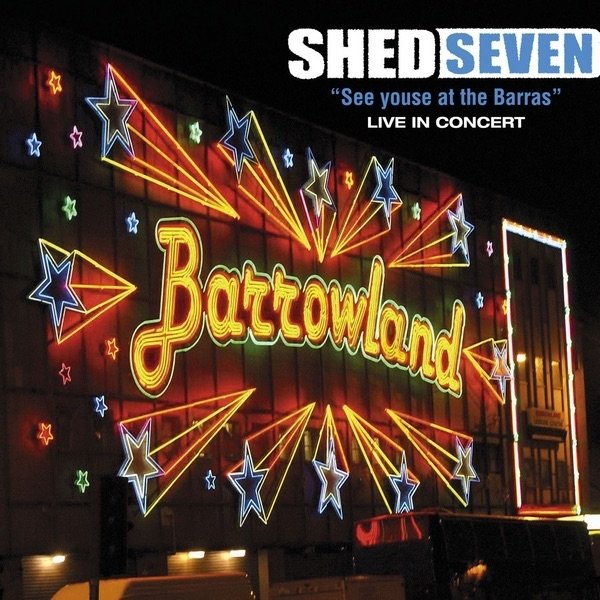 Shed Seven See Youse At the Barras, 2008