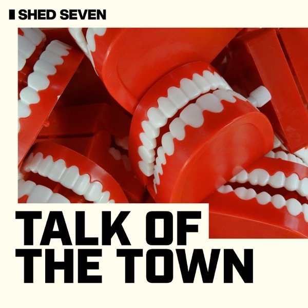 Album Shed Seven - Talk of the Town