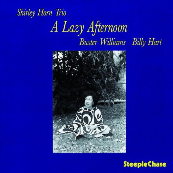 Shirley Horn A Lazy Afternoon, 1986