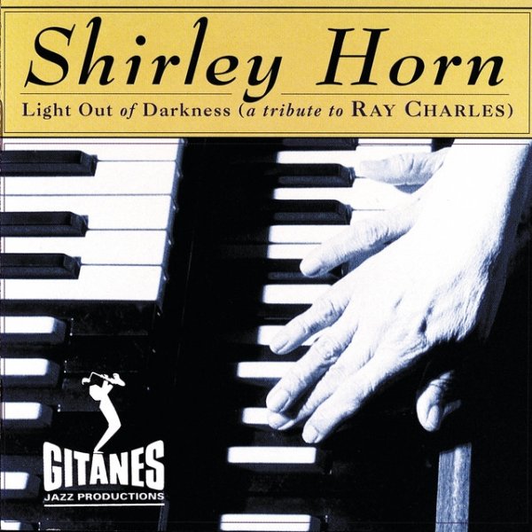 Album Shirley Horn - Light Out Of Darkness (A Tribute To Ray Charles)