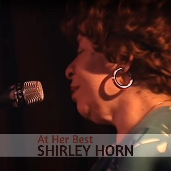 Album Shirley Horn - Shirley Horn At Her Best