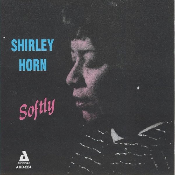 Album Shirley Horn - Softly
