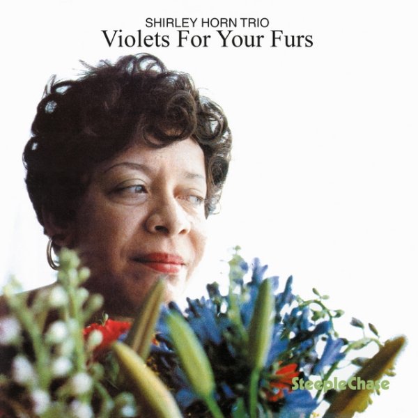 Shirley Horn Violets for Your Furs, 1991