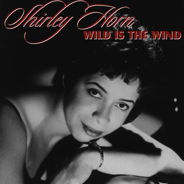 Album Shirley Horn - Wild Is the Wind