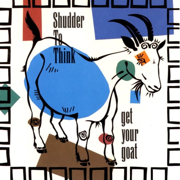 Album Shudder To Think - Get Your Goat
