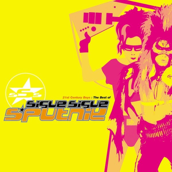 Album Sigue Sigue Sputnik - 21st Century Boys - The Best Of