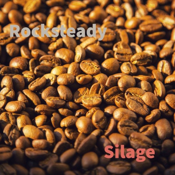 Album Silage - Rocksteady
