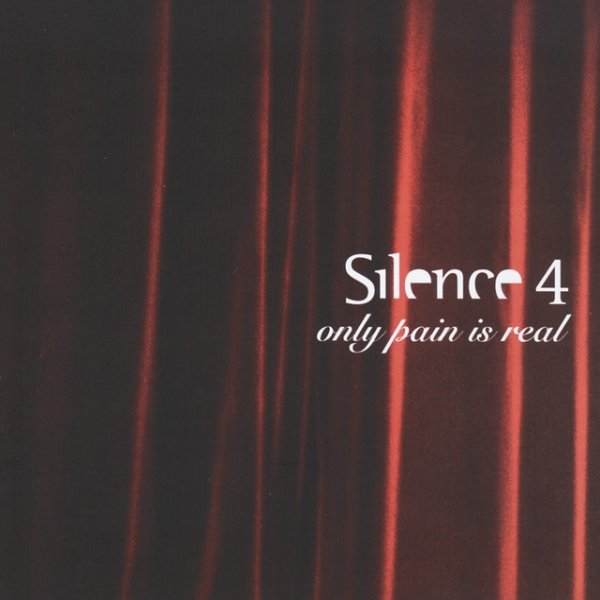 Album Silence 4 - Only Pain Is Real