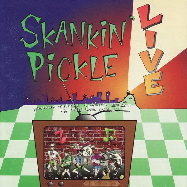 Skankin' Pickle Live, 1995