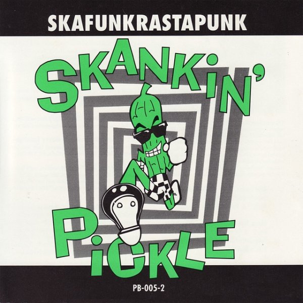 Skankin' Pickle Skafunkrastapunk, 1991