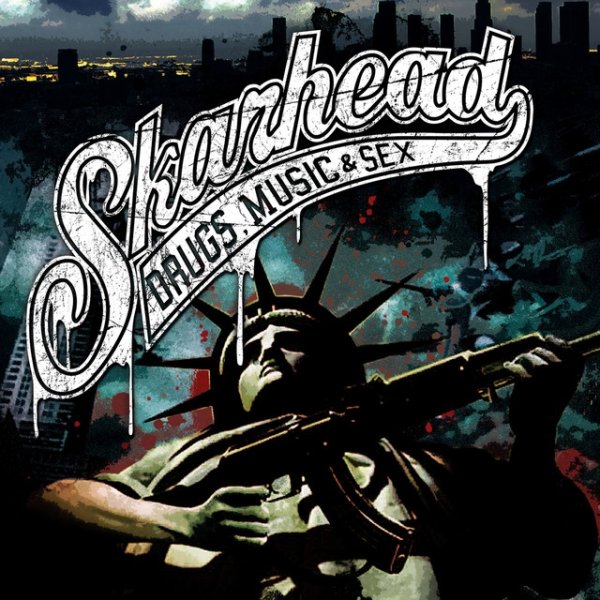 Album Skarhead - Drugs, Music and Sex