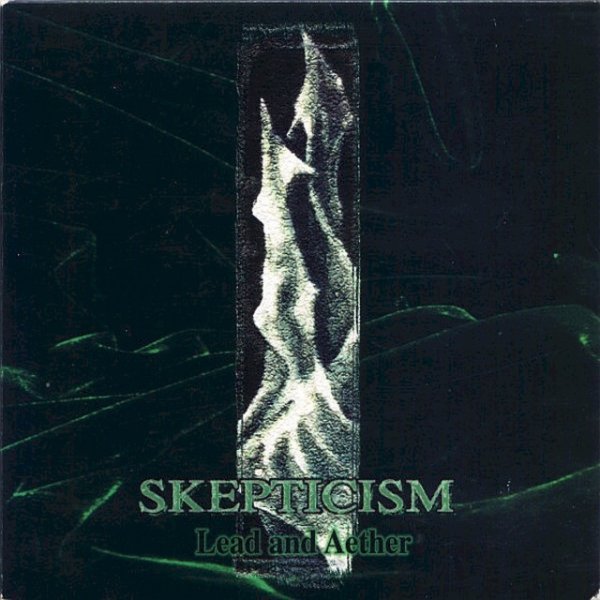 Album Skepticism - Lead and Aether