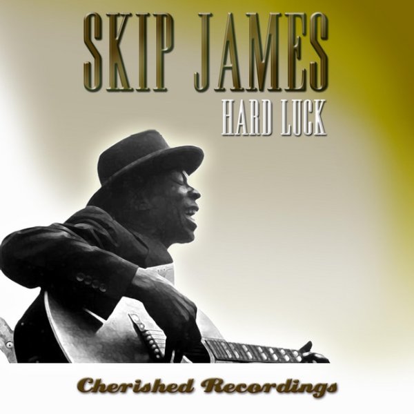 Album Skip James - Hard Luck