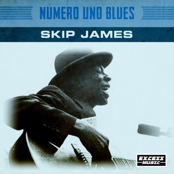 Album Skip James - Numero Uno Blues