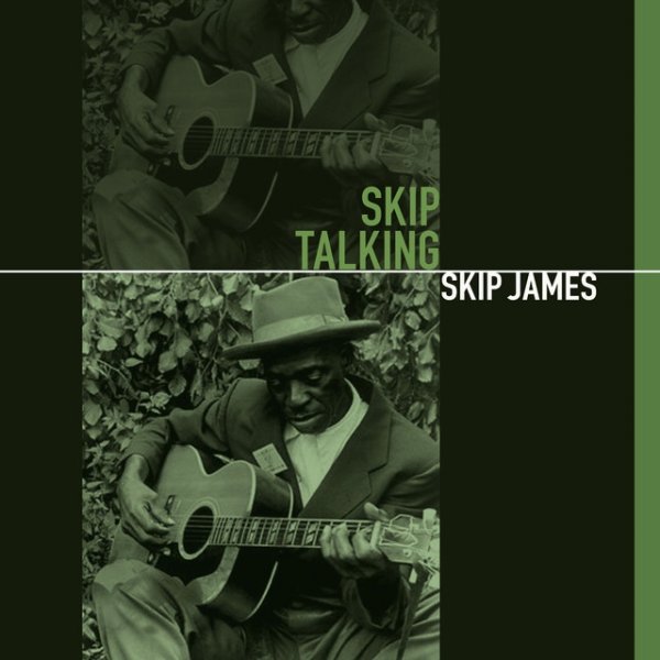 Album Skip James - Skip Talking