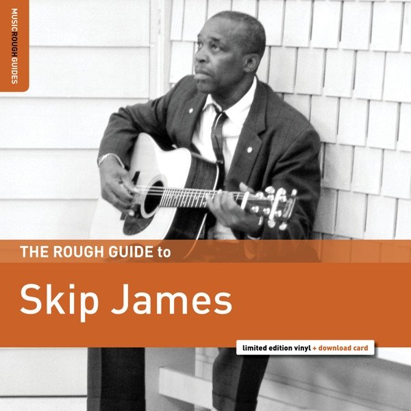 The Rough Guide To Skip James Album 
