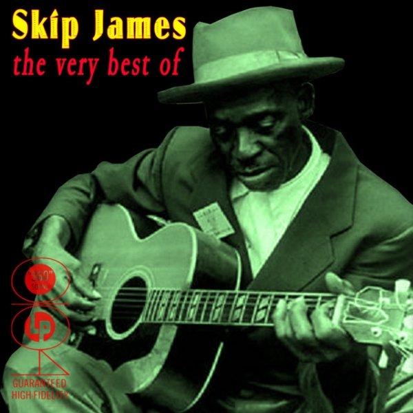 Album Skip James - The Very Best Of
