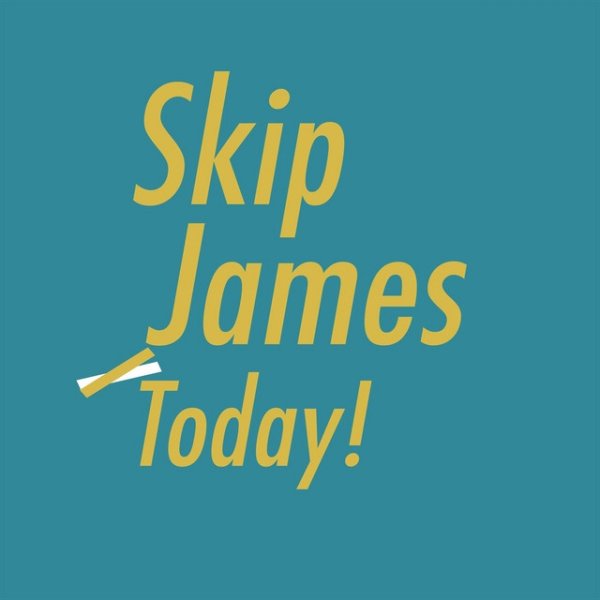 Album Skip James - Today!