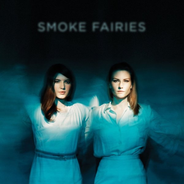 Album Smoke Fairies - Smoke Fairies