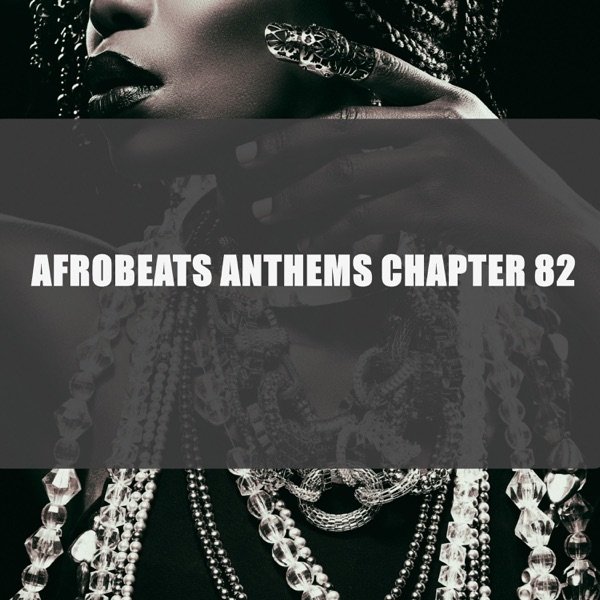 Album Solex - Afrobeats Anthems Chapter 82