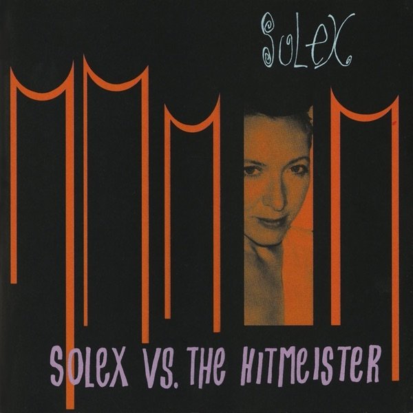 Solex Solex Vs. The Hitmeister, 1998