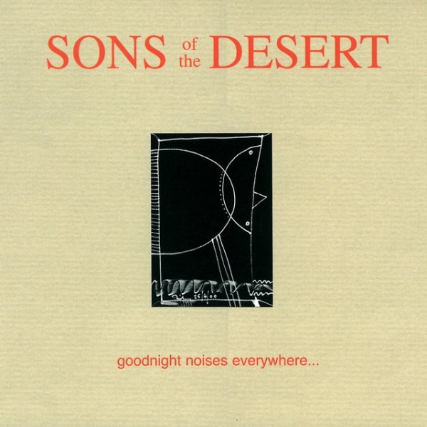 Album Sons Of The Desert - Goodnight Noises Everywhere