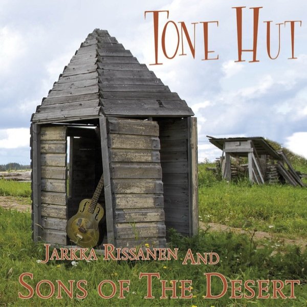 Sons Of The Desert Tone Hut, 2007