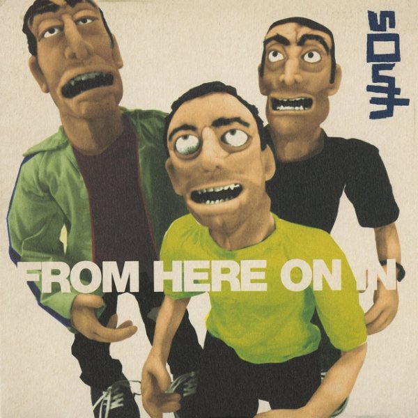 South From Here On In, 2001