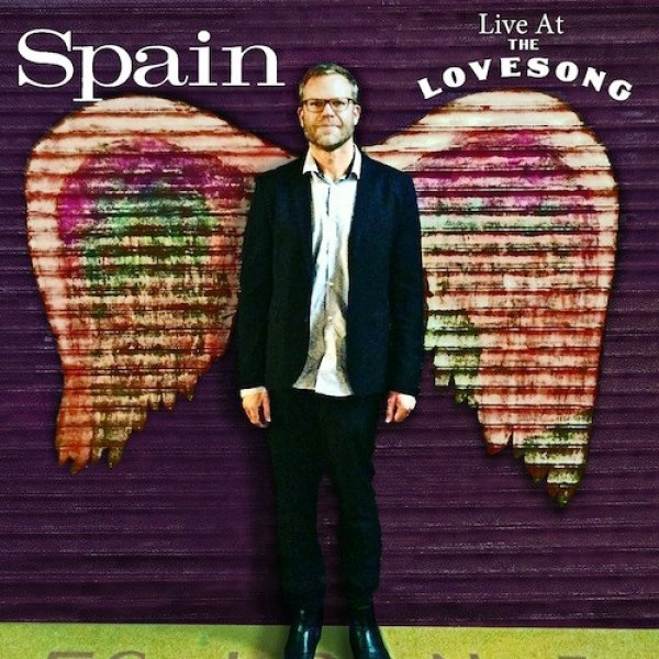 Album Spain - Live At The Lovesong