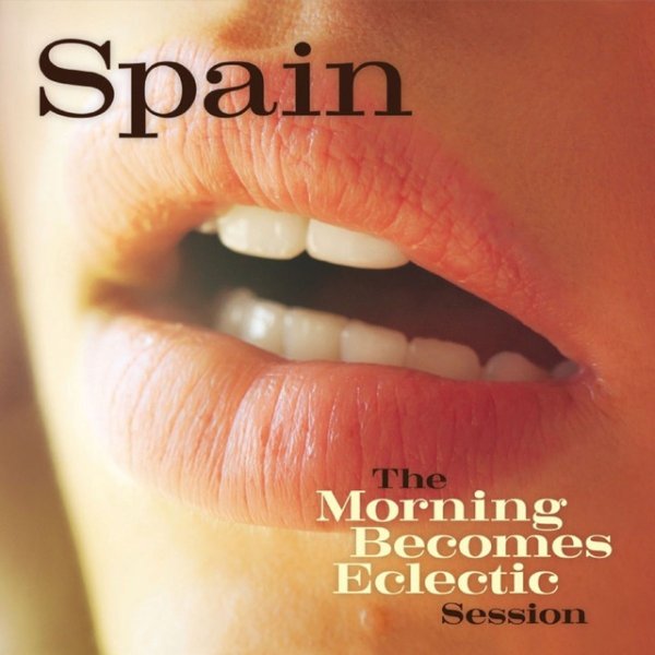 Album Spain - The Morning Becomes Eclectic Session