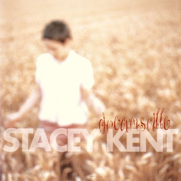 Album Stacey Kent - Dreamsville