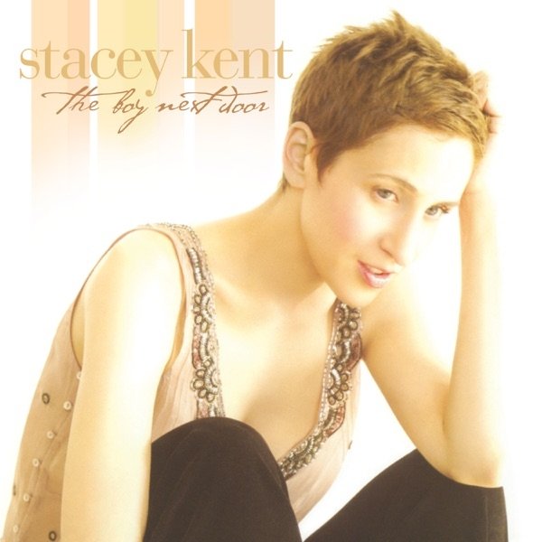 Stacey Kent The Boy Next Door, 2003