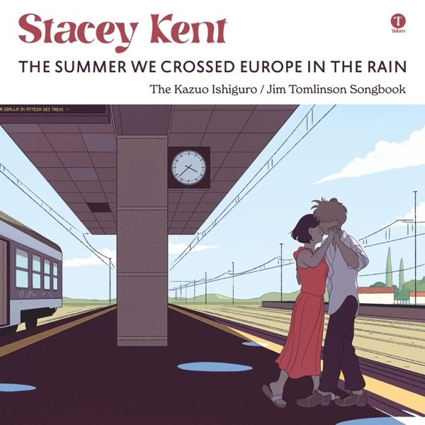 Album Stacey Kent - The Summer We Crossed Europe In The Rain