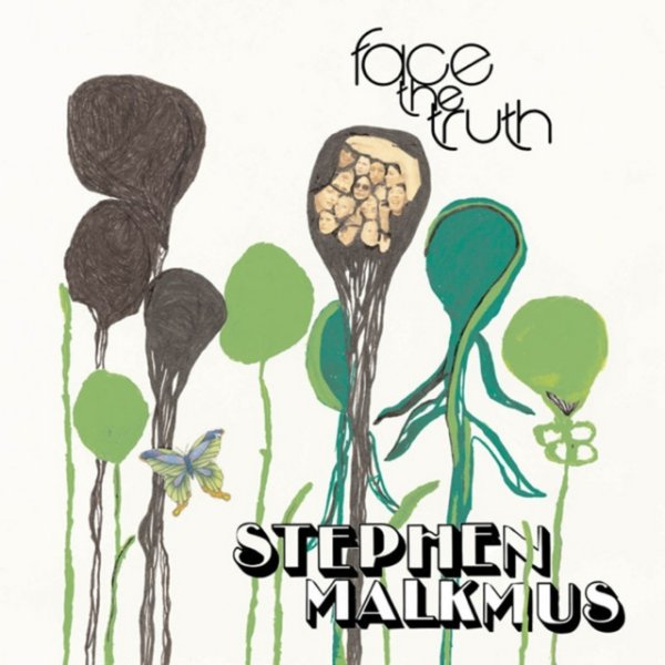Album Stephen Malkmus - Face The Truth