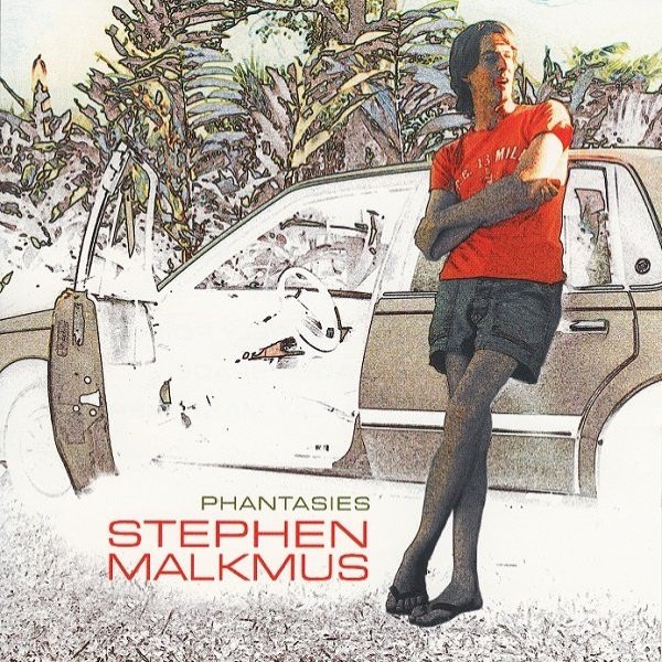 Album Stephen Malkmus - Phantasies