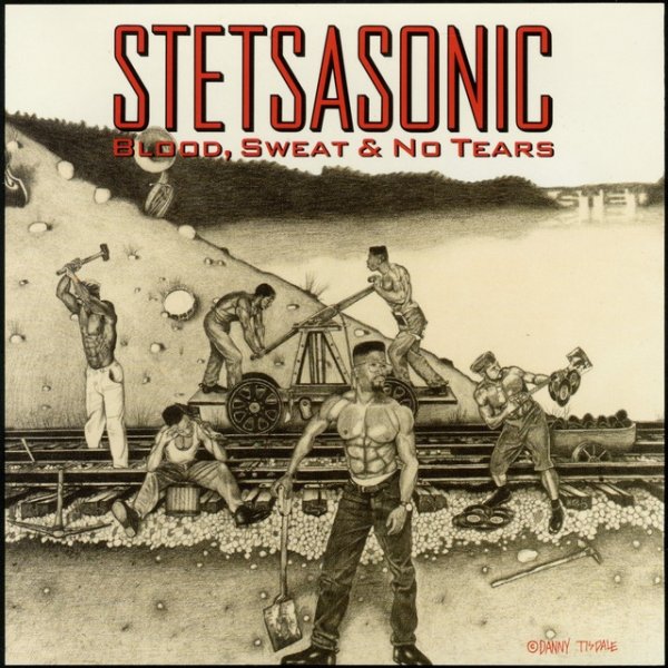 Album Stetsasonic - Blood, Sweat & No Tears