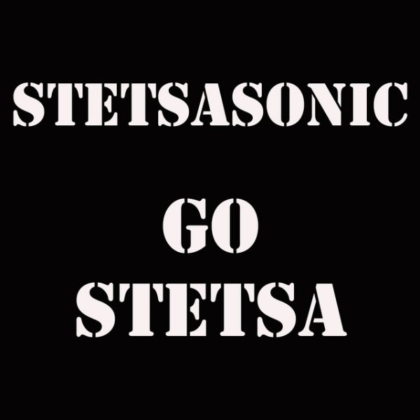 Album Stetsasonic - Go Stetsa I