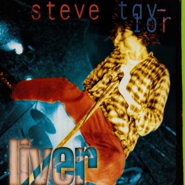 Album Steve Taylor - Liver
