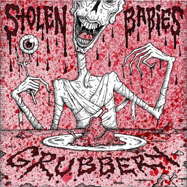 Album Stolen Babies - Grubbery (Cooked to Perfection)