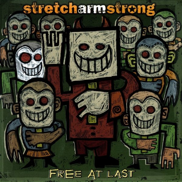 Album Stretch Arm Strong - Free at Last