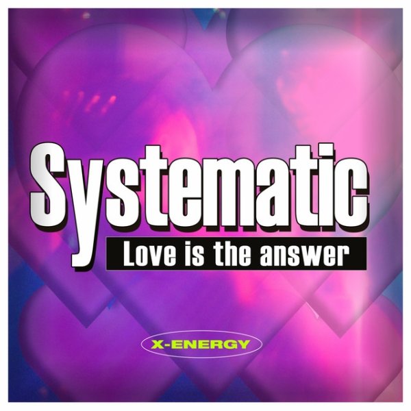 Album Systematic - Love Is the Answer