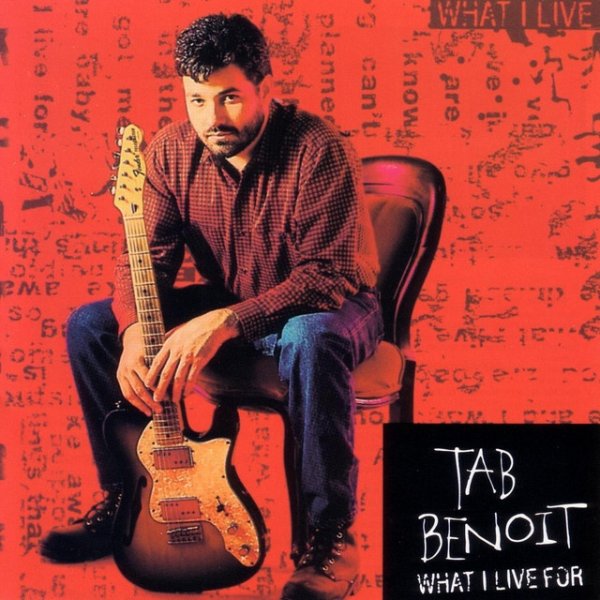 Tab Benoit What I Live For, 1994