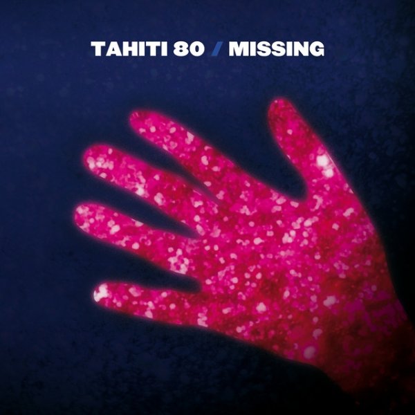 Album Tahiti 80 - Missing