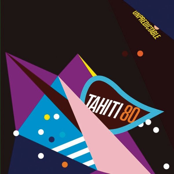 Album Tahiti 80 - Unpredictable