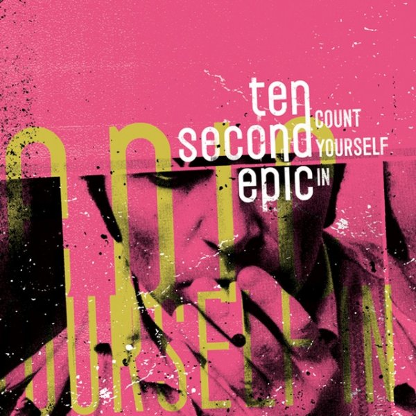Album Ten Second Epic - Count Yourself In