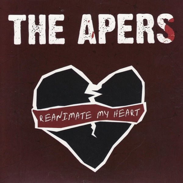 Album The Apers - Reanimate My Heart