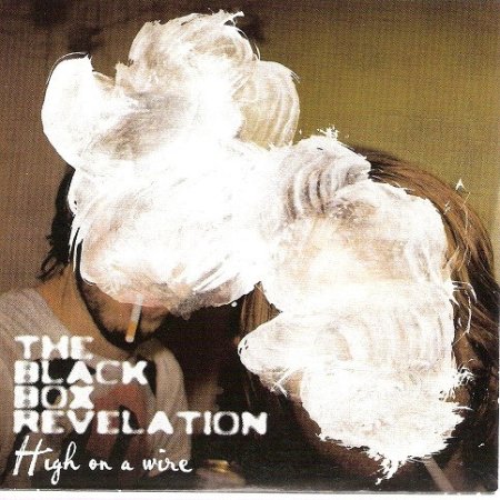 Album The Black Box Revelation - High On A Wire