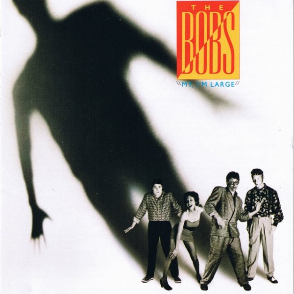 Album The Bobs - My, I
